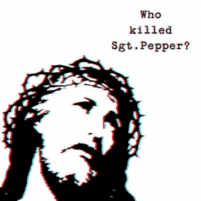 Pochette de Who killed Sgt. Pepper?